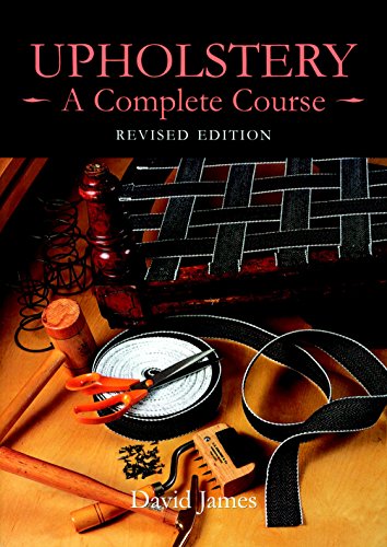 Upholstery: A Complete Course