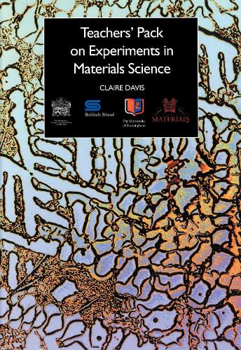 Teachers' Pack on Experiments in Materials Science