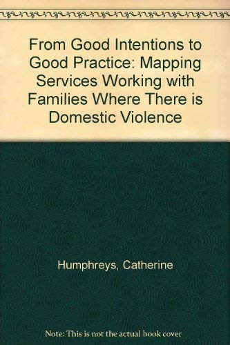 From Good Intentions to Good Practice: Mapping Services Working with Families Where There is Domestic Violence