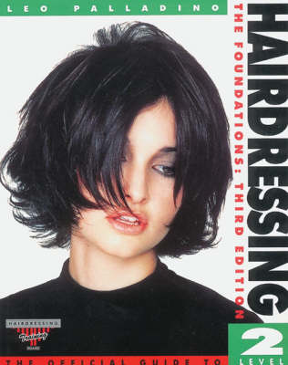 Hairdressing: The Foundations - The Official Guide for Level 2 (Thomson Learning Series)