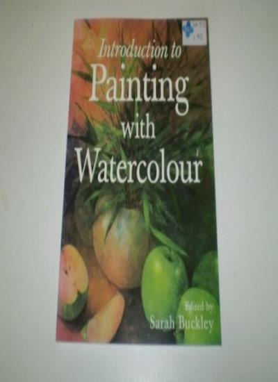 An Introduction to Painting with Watercolour