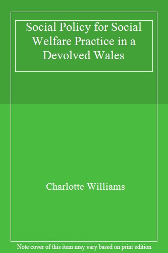 Social Policy for Social Welfare Practice in a Devolved Wales