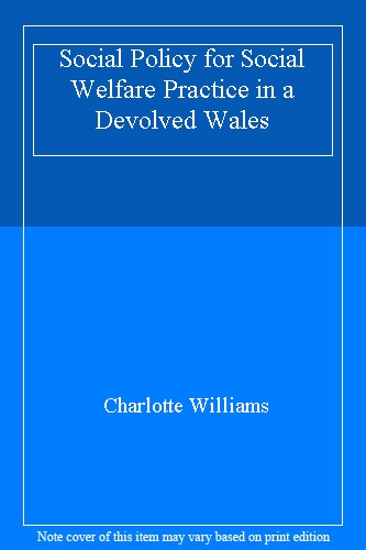 Social Policy for Social Welfare Practice in a Devolved Wales
