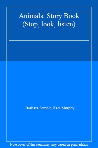 Animals: Story Book (Stop, look, listen)