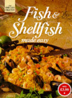 Fish and Shellfish - made easy (Good Cook's Collection series)
