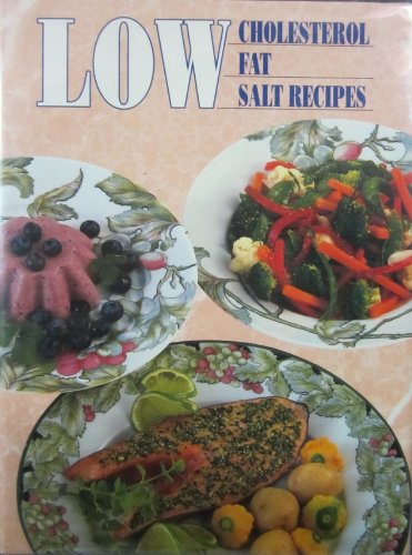 LOW CHOLESTEROL FAT SALT RECIPES