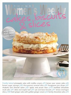 Cakes, Biscuits and Slices (Australian Women's Weekly Cookbooks) (The Australian Women's Weekly Essentials)