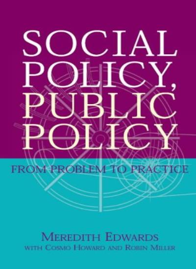 Social Policy, Public Policy: From problem to practice