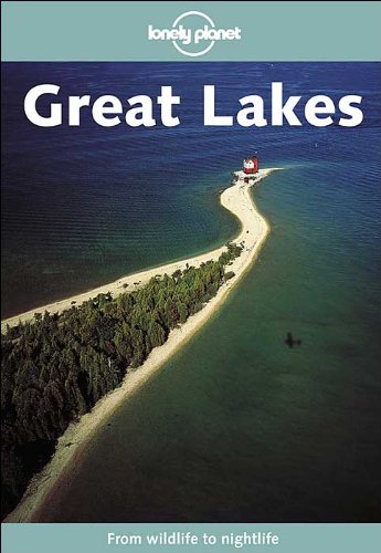 Great Lakes (Lonely Planet Regional Guides)
