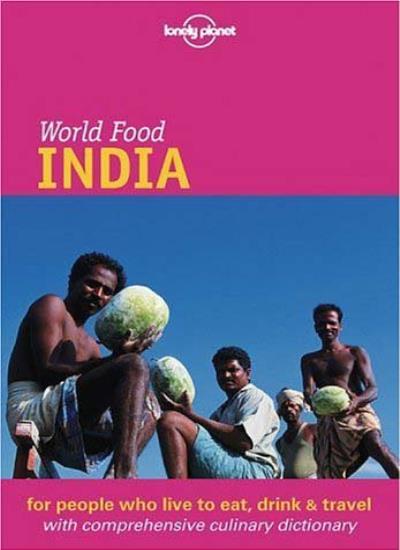 India (Lonely Planet World Food)