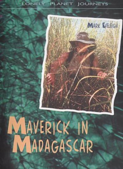Maverick in Madagascar (Lonely Planet Journeys)