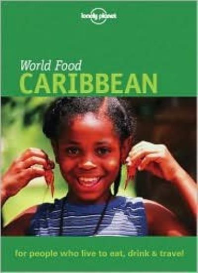 Caribbean (Lonely Planet World Food)