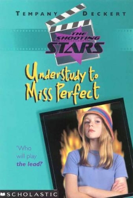 Understudy to Miss Perfect (Shooting Stars)
