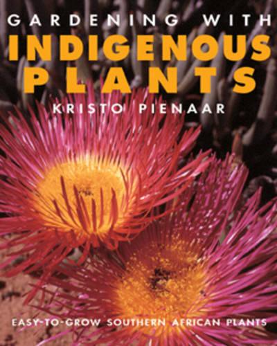 Gardening with Indigenous Plants