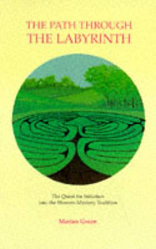 The Path Through the Labyrinth