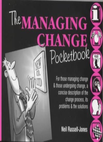 The Managing Change Pocketbook (The manager series)