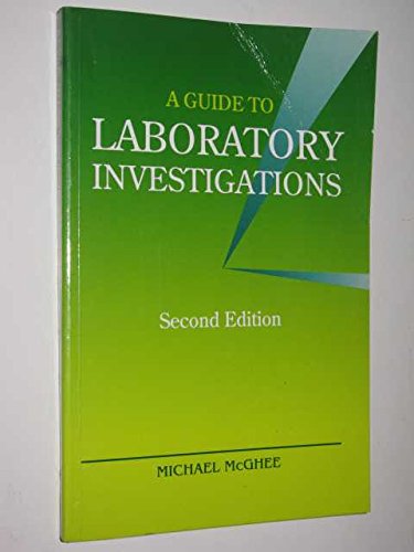 A Guide to Laboratory Investigations, Second Edition