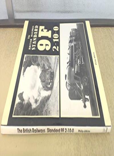 The British Railways Standard 9F 2-10-0s