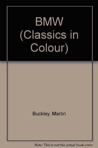 BMW (Classics in Colour)