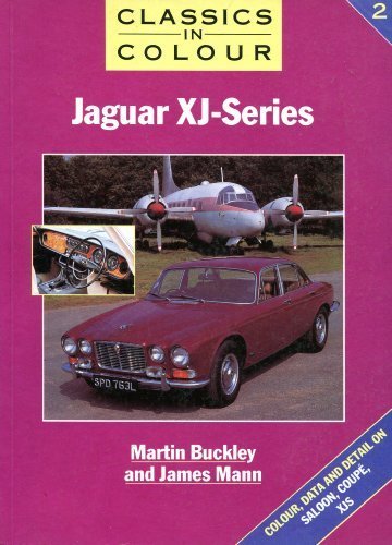 Jaguar XJ-Series (Classics in Colour)
