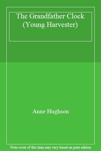 The Grandfather Clock (Young Harvester)