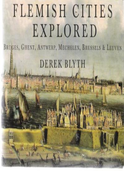 Flemish Cities Explored (Pallas guides)