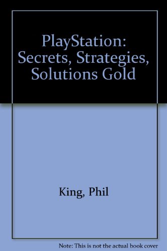 PlayStation: Secrets, Strategies, Solutions Gold