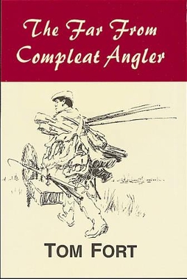 The Far from Compleat Angler
