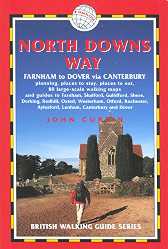 North Downs Way: Farnham to Dover (British Walking Guide)