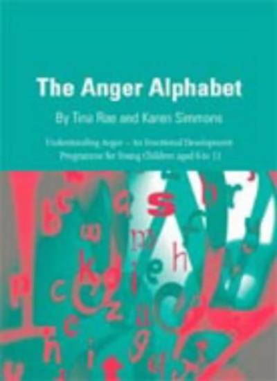 The Anger Alphabet: Understanding Anger - An Emotional Development Programme for Young Children aged 6 to 11 (Lucky Duck Books)