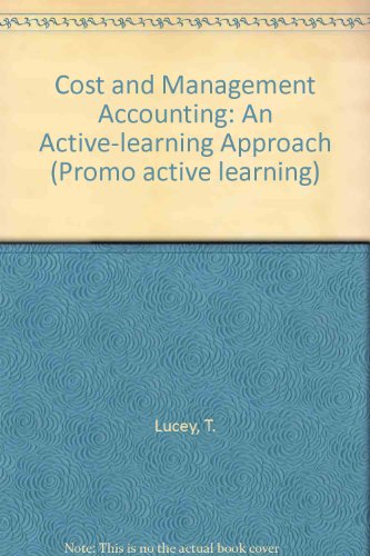 Cost and Management Accounting: An Active-learning Approach (Promo active learning)