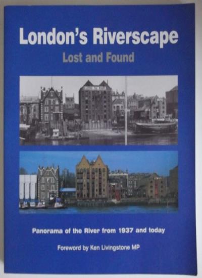 London's Riverscape Lost and Found