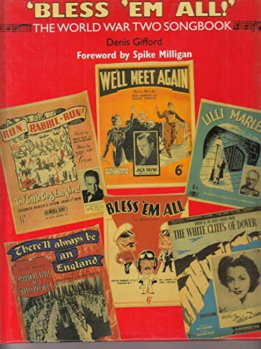 Bless 'Em All!: World War Two Song Book