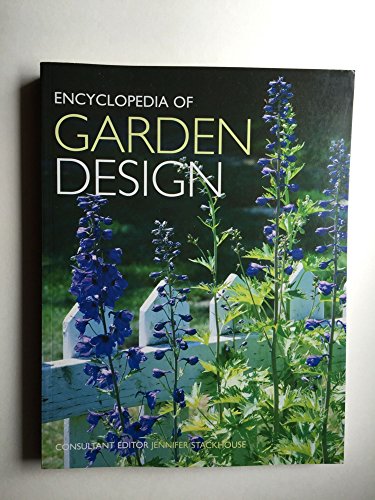 ENCYCLOPEDIA OF GARDEN DESIGN