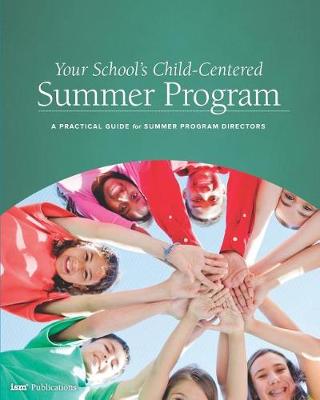 Your School's Child-Centered Summer Program