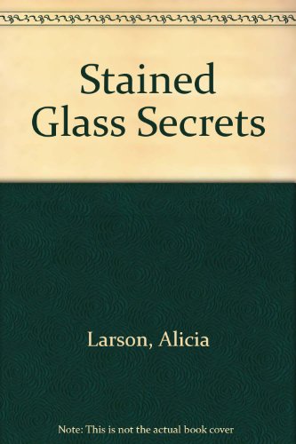 Stained Glass Secrets