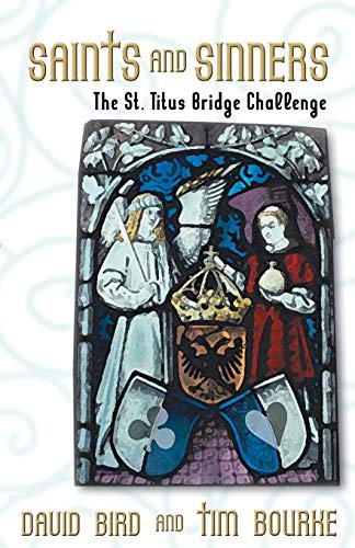 Saints and Sinners: The St Titus Bridge Challenge