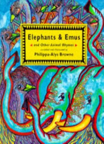 Elephants and Emus (Barefoot Poetry Collection)
