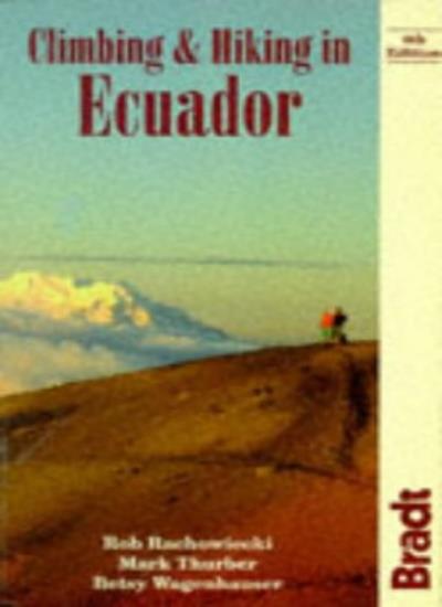Climbing and Hiking in Ecuador (Hiking Guide)