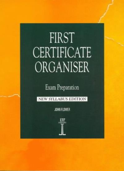First Certificate Organiser: New Syllabus Edition (Language Teaching Publications)