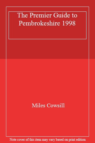 The Premier Guide to Pembrokeshire 1998