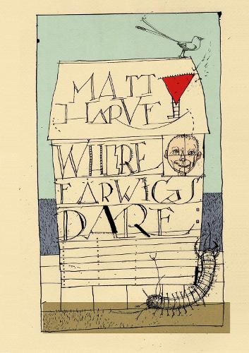 Where Earwigs Dare