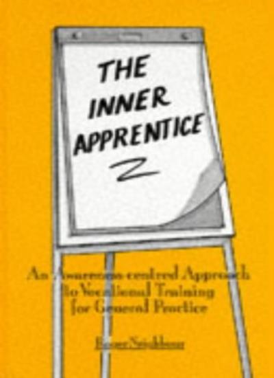 The Inner Apprentice: Awareness-centred Approach to Vocational Training for General Practice