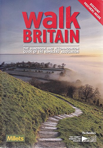 Walk Britain 2007: The Handbook and Accommodation Guide of the Ramblers' Association (Walk Britain: The Handbook and Accommodation Guide of the Ramblers' Association)