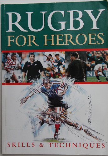 Rugby for Heroes: Skills and Techniques