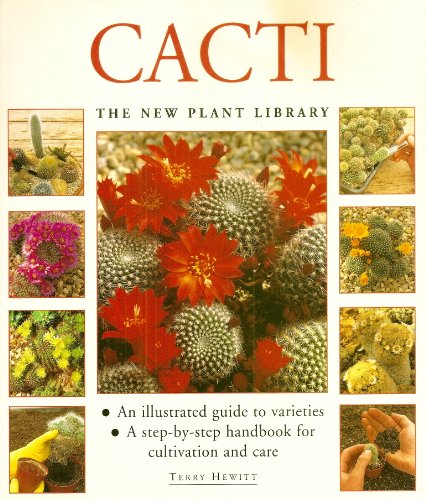 Cacti : (The New Plant Library)