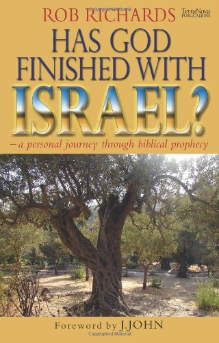 Has God finished with Israel?: - a personal journey through biblical prophecy