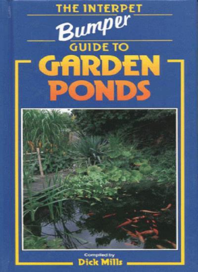 The Interpet Bumper Guide to Garden Ponds