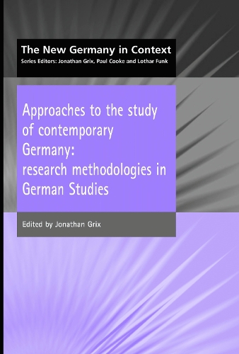 Approaches to the Study of Contemporary Germany