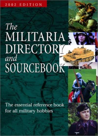 The Militaria Directory and Sourcebook 2003